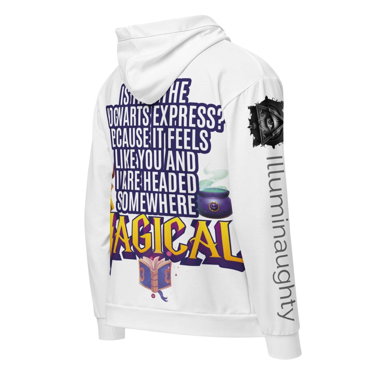 Is This the Hogwarts Express? Because It Feels Like You and I Are Headed Somewhere Magical. Unisex Zip Hoodie