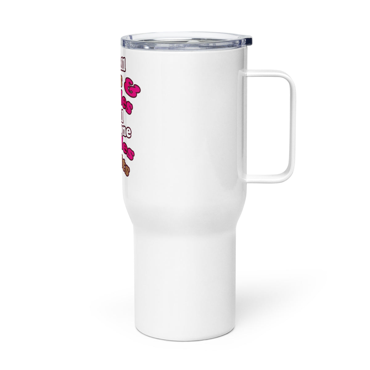 It's All Shits & Giggles Until Someone Giggles & Shits Travel mug with a handle