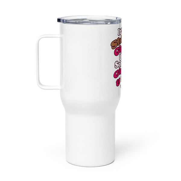 It's All Shits & Giggles Until Someone Giggles & Shits Travel mug with a handle