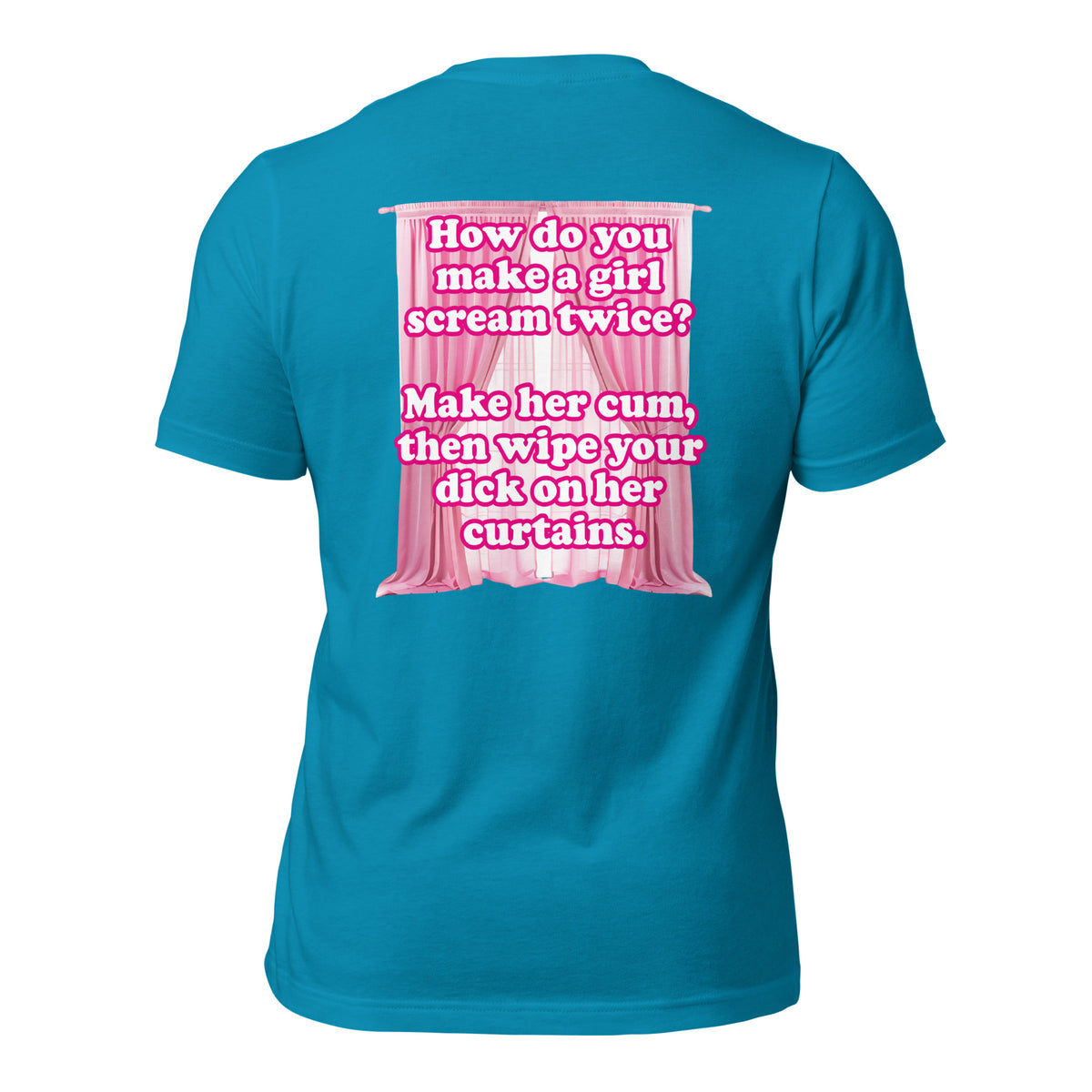 How Do You Make a Girl Scream Twice? Men's t-shirt