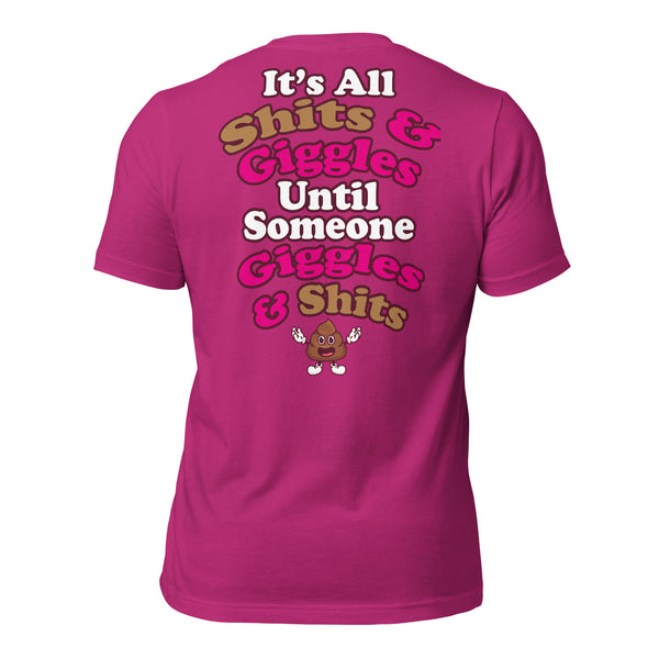 It's All Shits & Giggles Until Someone Giggles & Shits Men's t-shirt