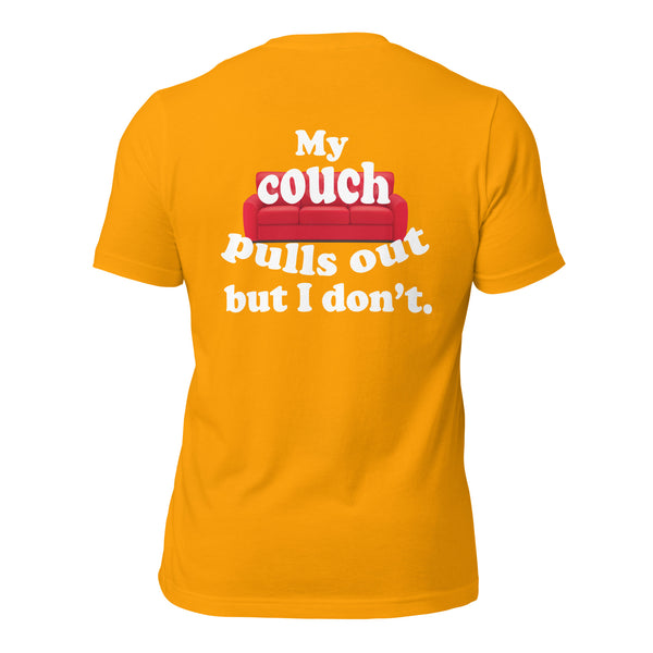 My Couch Pulls Out But I Don't Men's t-shirt