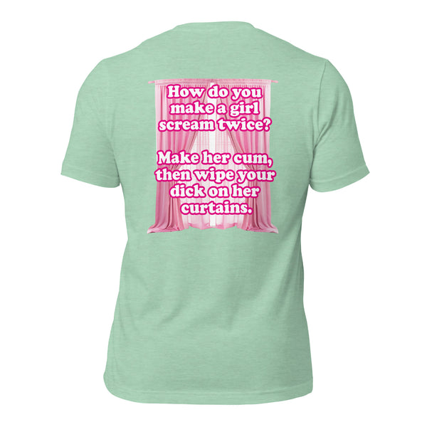 How Do You Make a Girl Scream Twice? Men's t-shirt