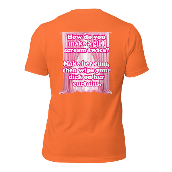 How Do You Make a Girl Scream Twice? Men's t-shirt