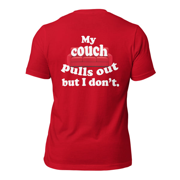 My Couch Pulls Out But I Don't Men's t-shirt