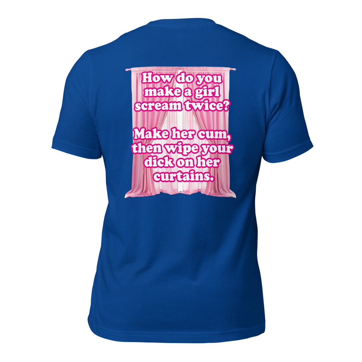 How Do You Make a Girl Scream Twice? Men's t-shirt