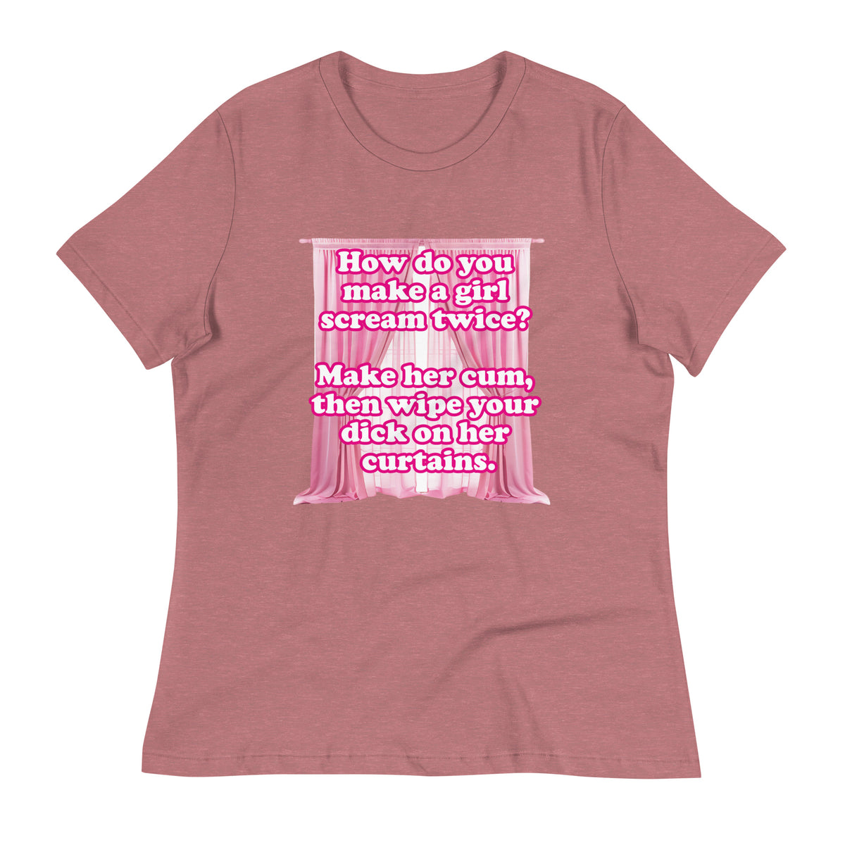 How Do You Make a Girl Scream Twice? Women's Relaxed T-Shirt