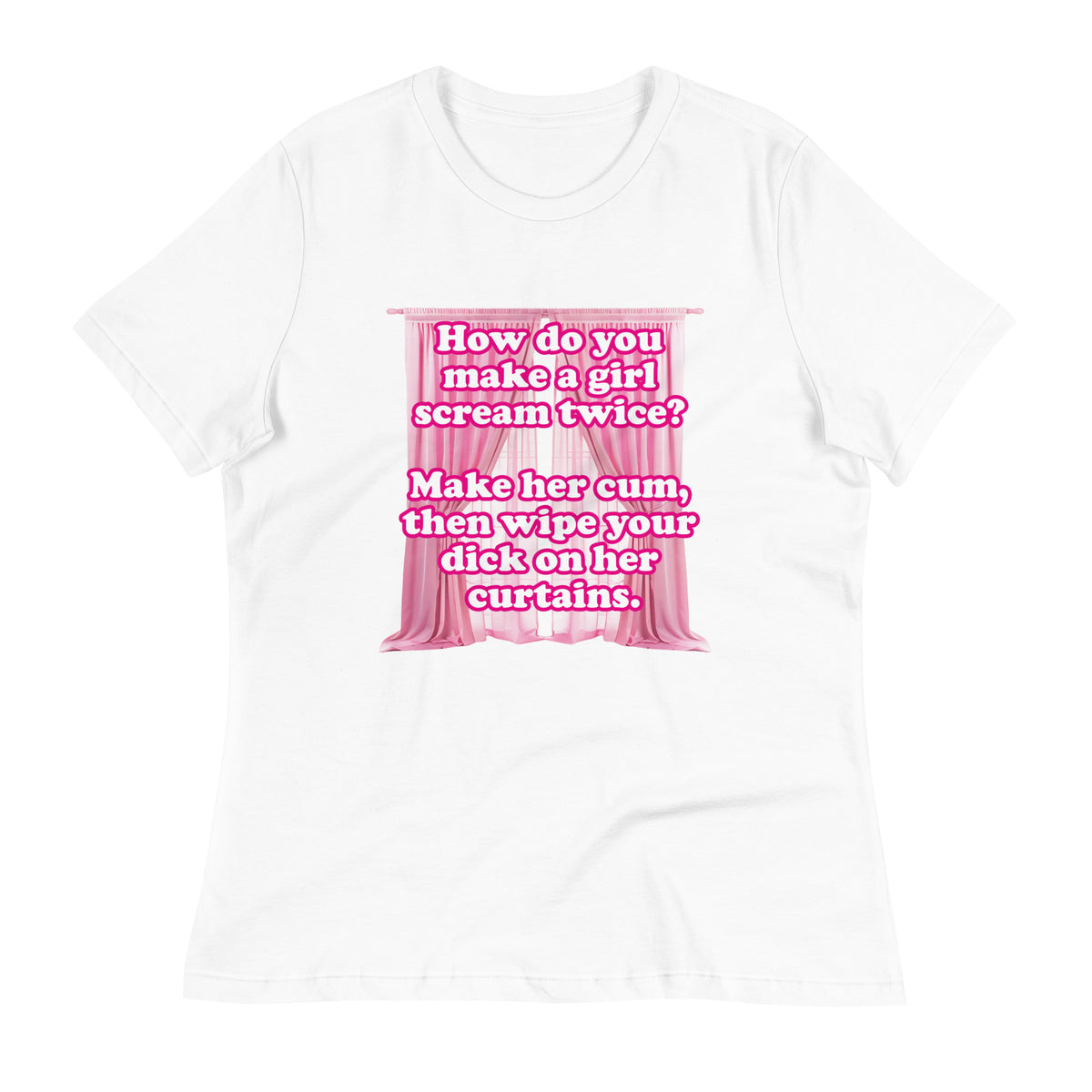 How Do You Make a Girl Scream Twice? Women's Relaxed T-Shirt